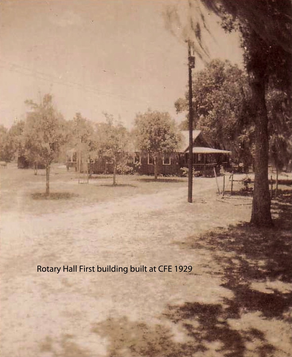 Rotary Hall First building built at CFE 1929